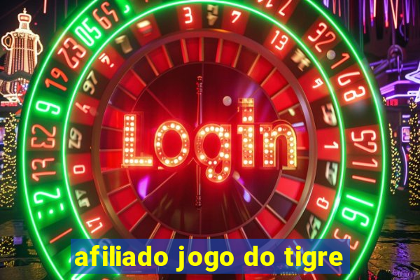 afiliado jogo do tigre